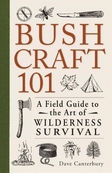 The great outdoors can be a perilous place, but being properly prepared and knowledgeable makes any trip more enjoyable (and safe). Dave Canterbury's new book explains the basics of woodcraft.